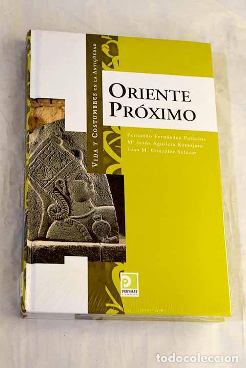 Libros: Vida y costumbres en el Oriente Pr&oacute;ximo.- Fern&aacute;ndez Palacios, Fernando