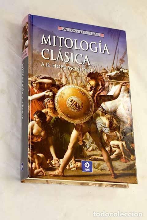 Livros em segunda m&atilde;o: Mitolog&iacute;a cl&aacute;sica: Moncrieff, A. R. Hope.- Moncrieff, A. R. Hope