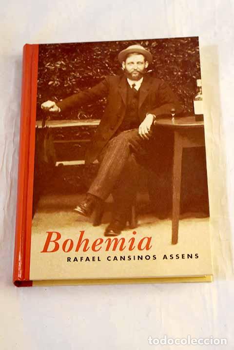 Livres: Bohemia : (novela p&oacute;stuma).- Cansinos Ass&eacute;ns, Rafael