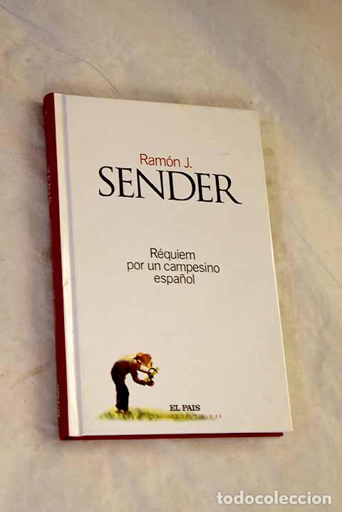 Libri di seconda mano: R&eacute;quiem por un campesino espa&ntilde;ol.- Sender, Ram&oacute;n J.