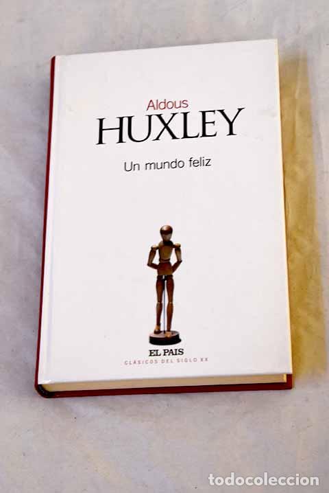 Libri di seconda mano: Un mundo feliz: Huxley, Aldous.- Huxley, Aldous