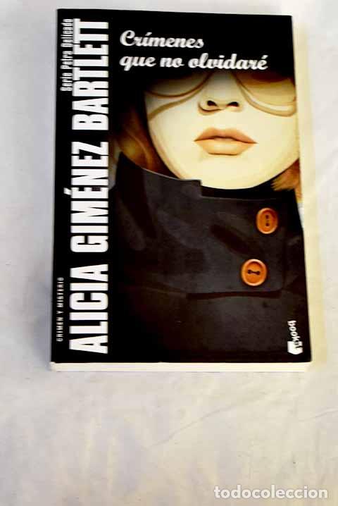 Livres: Cr&iacute;menes que no olvidar&eacute;.- Gim&eacute;nez Bartlett, Alicia