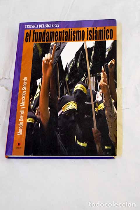 Livres: El fundamentalismo isl&aacute;mico.- Borrelli, Marcelo