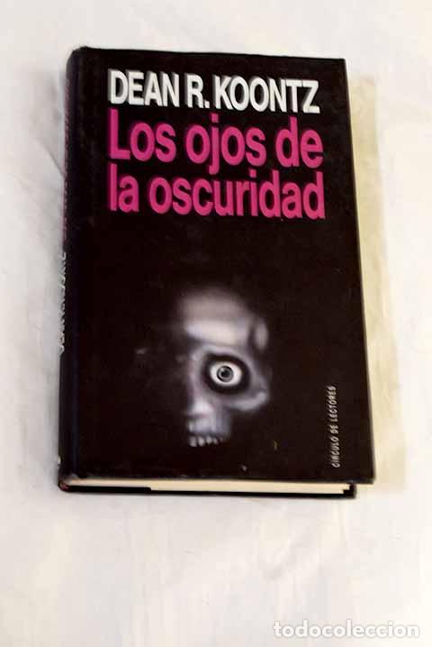 books: Los ojos de la oscuridad.- Koontz, Dean R.