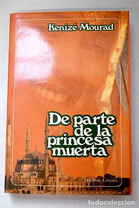 Libros: De parte de la princesa muerta.- Mourad, K&eacute;niz&eacute; - Foto 1