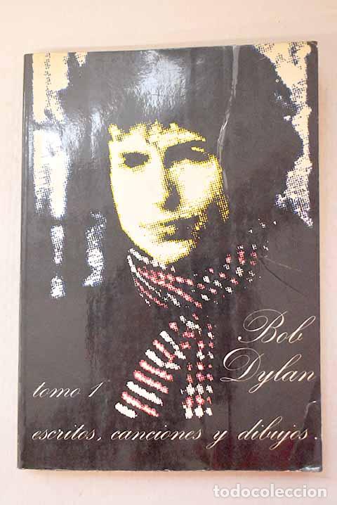 Libros: Escritos, canciones y dibujos, Tomo I.- Dylan, Bob - Foto 1