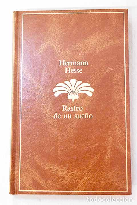 books: Rastro de un sue&ntilde;o: Hesse, Hermann.- Hesse, Hermann