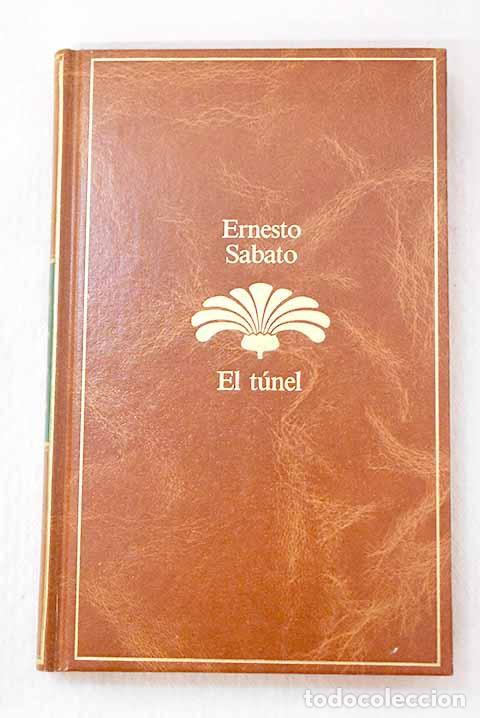 books: El t&uacute;nel: Sabato, Ernesto.- Sabato, Ernesto