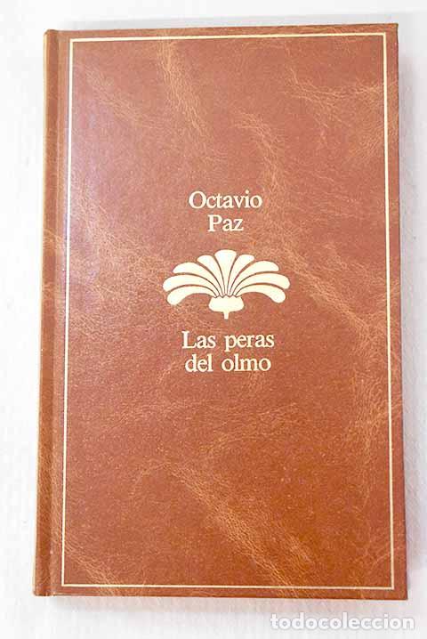 books: Las peras del olmo: Paz, Octavio.- Paz, Octavio