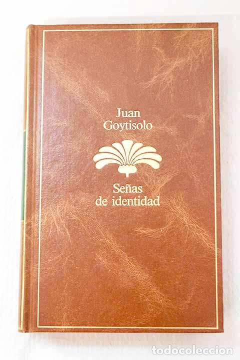 Libros: Se&ntilde;as de identidad: Goytisolo, Juan.- Goytisolo, Juan