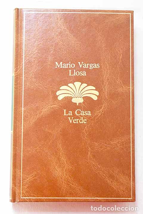 books: La casa verde: Vargas Llosa, Mario.- Vargas Llosa, Mario