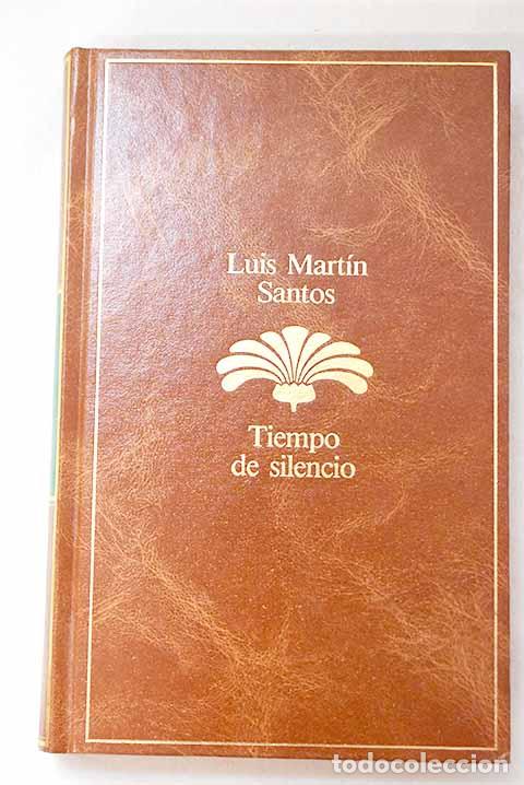 Libri di seconda mano: Tiempo de silencio: Mart&iacute;n-Santos, Luis.- Mart&iacute;n-Santos, Luis