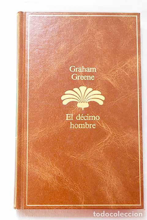 B&uuml;cher: El d&eacute;cimo hombre: Greene, Graham.- Greene, Graham
