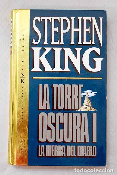 Libros: La torre oscura 1. La hierba del diablo.- King, Stephen