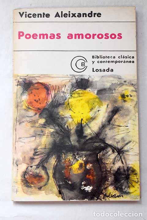 Libri di seconda mano: Poemas amorosos: antolog&iacute;a.- Aleixandre, Vicente