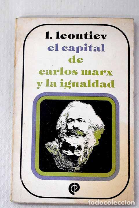 B&uuml;cher: El capital de C. Marx y la igualdad.- Leontiev, L.