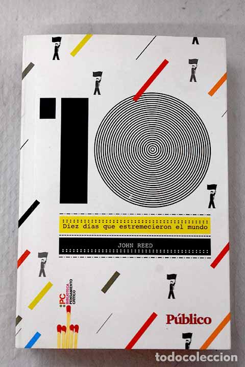 Livres: Diez d&iacute;as que estremecieron el mundo.- Reed, John
