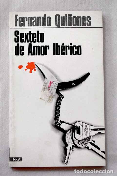 books: Sexteto de amor ib&eacute;rico: y Dos amores argentinos.- Qui&ntilde;ones, Fernando