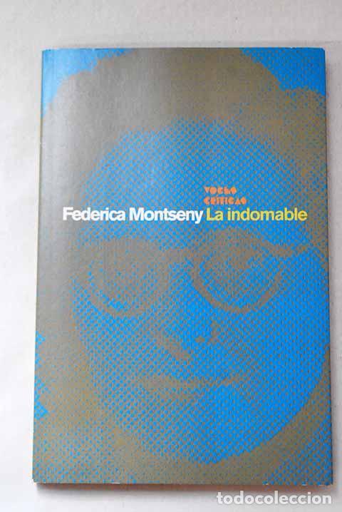 Libri di seconda mano: La indomable: Montseny, Federica.- Montseny, Federica