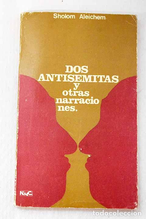 books: Dos antisemitas y otras narraciones.- Sholem Aleijem