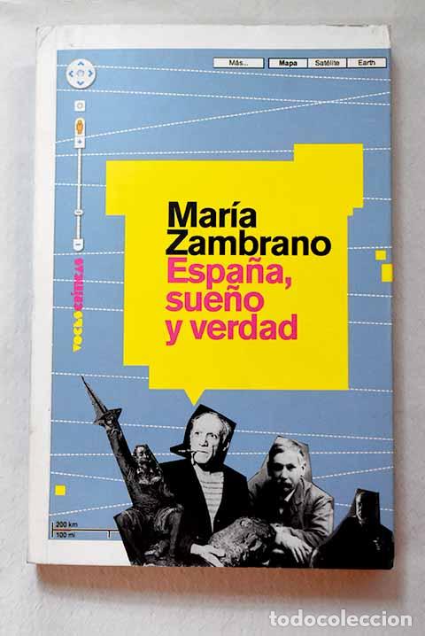 Libri di seconda mano: Espa&ntilde;a, sue&ntilde;o y verdad.- Zambrano, Mar&iacute;a