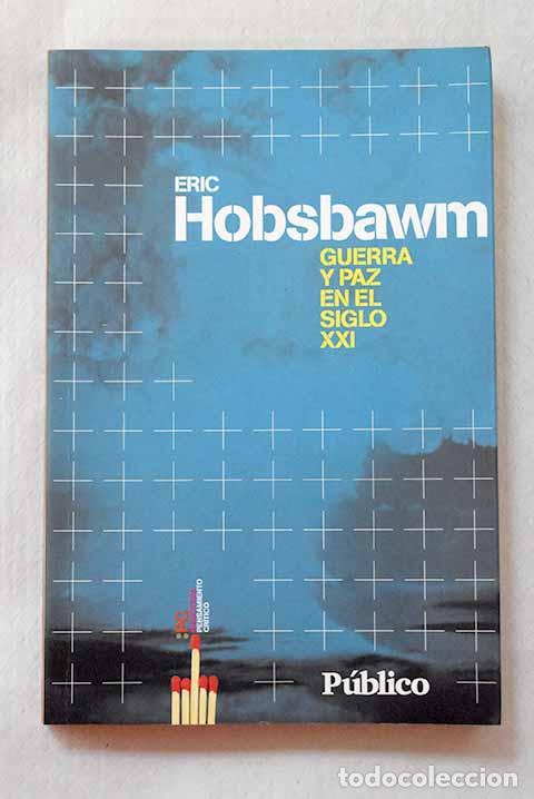 Libros: Guerra y paz en el siglo XXI.- Hobsbawn, Eric - Foto 1