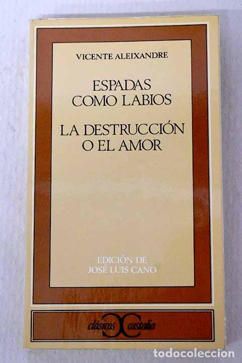 Libros: Espadas como labios ; La destrucci&oacute;n o el amor.- Aleixandre, Vicente - Foto 1