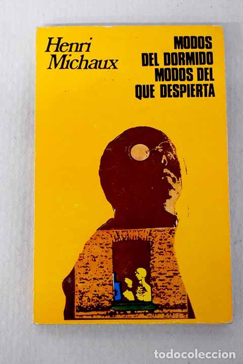 Libros: Modos del dormido. Modos del que despierta.- Michaux, Henri - Foto 1