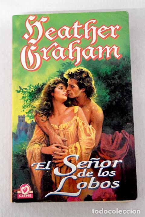 B&uuml;cher: El se&ntilde;or de los lobos.- Graham, Heather