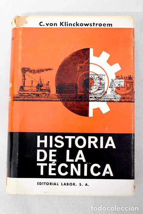 Libros: Historia de la t&eacute;cnica: Del descubrimiento del fuego a la conquista del espacio