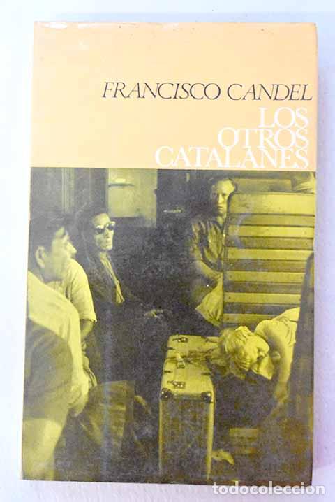 Livros em segunda m&atilde;o: Los otros catalanes: Candel, Francisco.- Candel, Francisco