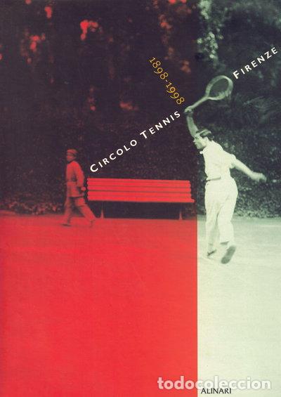 B&uuml;cher: Circolo tennis Firenze 1898-1998- 9788872922477