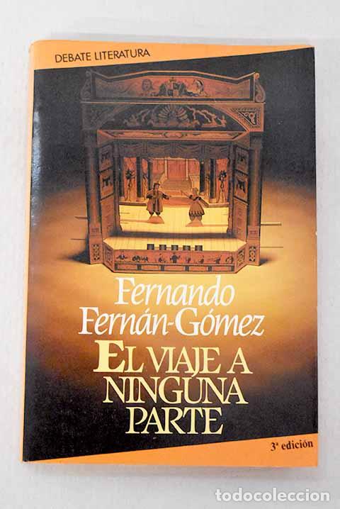 Libros: El viaje a ninguna parte.- Fern&aacute;n G&oacute;mez, Fernando