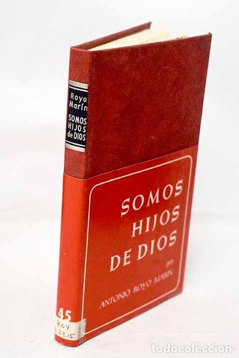 B&uuml;cher: Somos hijos de Dios: misterio de la divina gracia.- Royo Mar&iacute;n, Antonio