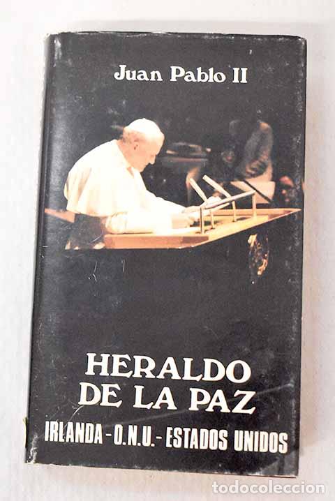 B&uuml;cher: Heraldo de la Paz: Irlanda, ONU, Estados Unidos.- Juan Pablo II