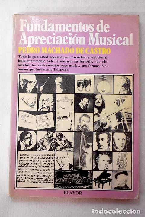 Libri di seconda mano: Fundamentos de apreciaci&oacute;n musical.- Machado de Castro, Pedro
