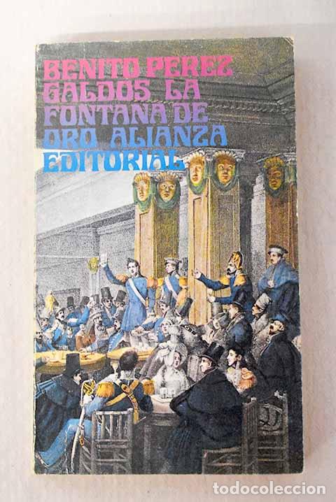 Libri di seconda mano: La Fontana de Oro: P&eacute;rez Gald&oacute;s, Benito.- P&eacute;rez Gald&oacute;s, Benito