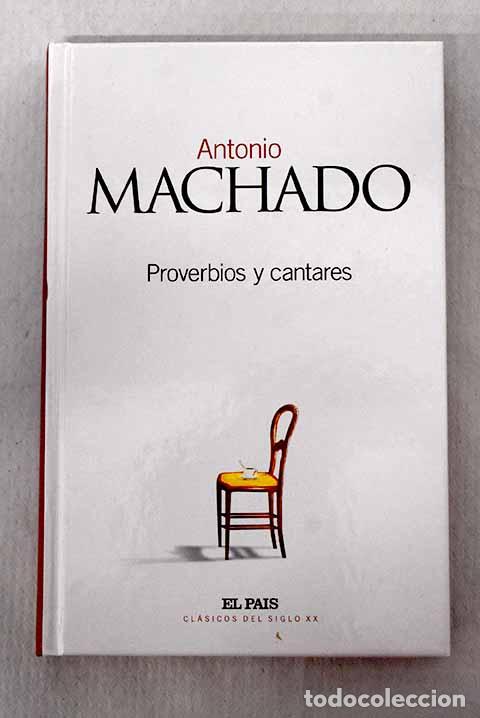 Libri di seconda mano: Proverbios y cantares.- Machado, Antonio