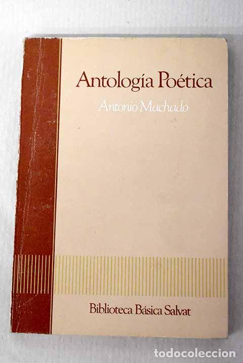 Libri di seconda mano: Antolog&iacute;a po&eacute;tica: Machado, Antonio.- Machado, Antonio