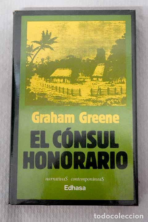 Livros em segunda m&atilde;o: El c&oacute;nsul honorario: Greene, Graham.- Greene, Graham