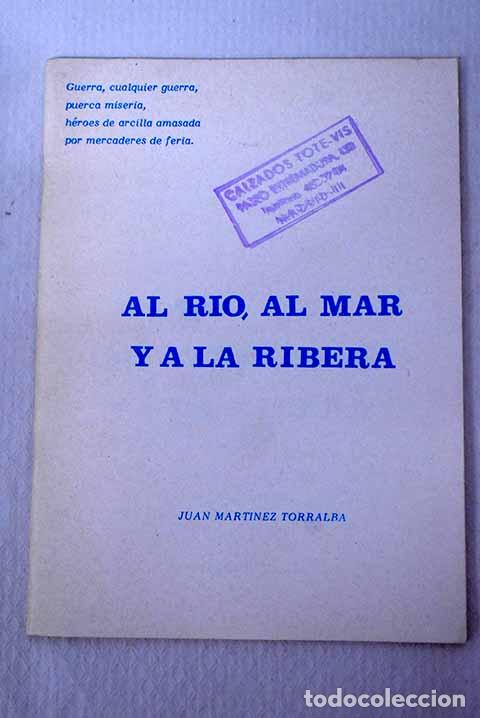 Libros: Al rio, al mar y a la ribera.- Mart&iacute;nez Torralba, Juan - Foto 1