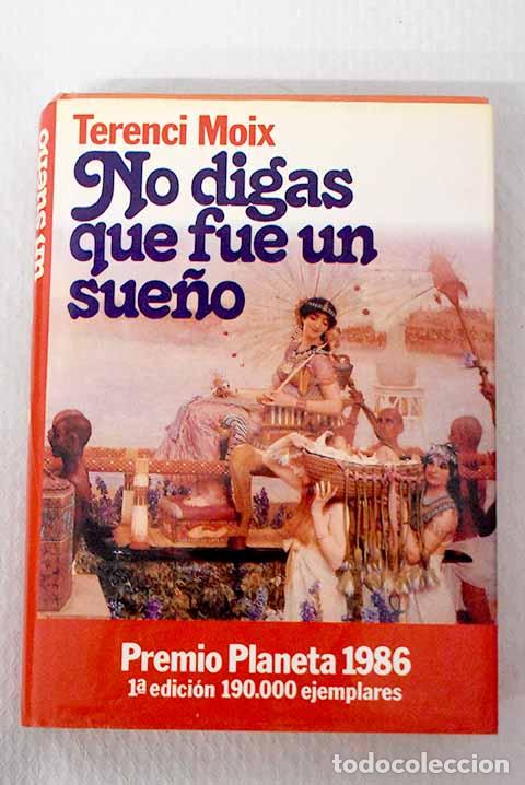 Livros em segunda m&atilde;o: No digas que fue un sue&ntilde;o: (Marco Antonio y Cleopatra).- Moix, Terenci