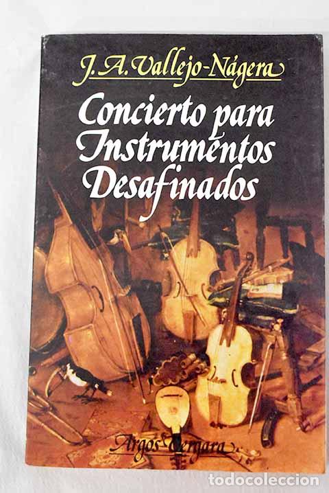 Livros em segunda m&atilde;o: Concierto para instrumentos desafinados.- Vallejo-N&aacute;gera, Juan Antonio