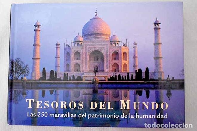 Libri di seconda mano: Tesoros del mundo : las 250 maravillas del patrimonio de la humanidad