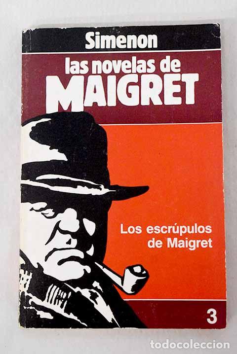 Libros: Los escr&uacute;pulos de Maigret.- Simenon, Georges - Foto 1