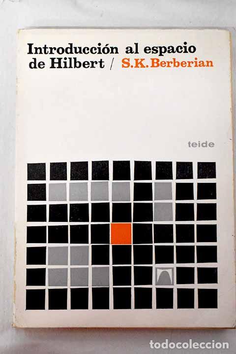 Libros: Introducci&oacute;n al espacio de Hilbert.- Berberian, Sterling K. - Foto 1