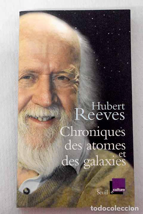 Livros em segunda m&atilde;o: Chroniques des atomes et des galxies.- Reeves, Hubert