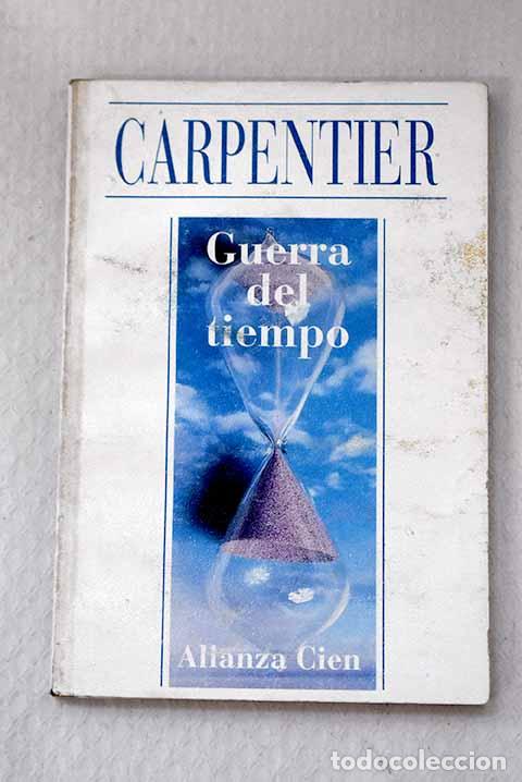 Libri di seconda mano: Guerra del tiempo: Carpentier, Alejo.- Carpentier, Alejo