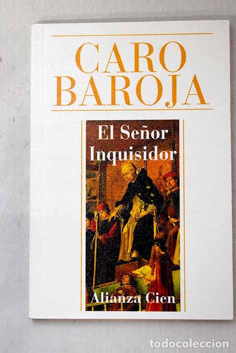 B&uuml;cher: El se&ntilde;or inquisidor: Caro Baroja, Julio.- Caro Baroja, Julio