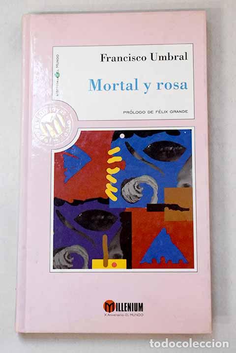 B&uuml;cher: Mortal y rosa: Umbral, Francisco.- Umbral, Francisco
